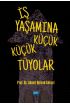 İş Yaşamına Küçük Küçük Tüyolar - Üretim Yönetimi ve Pazarlama - Cosmedrome