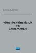 Yönetim, Yöneticilik ve Danışmanlık - İşletme Yönetimi ve Organizasyon - Cosmedrome