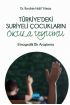 TÜRKİYE’DEKİ SURİYELİ ÇOCUKLARIN OKULA UYUMU - Etnografik Bir Araştırma - Eğitim Yönetimi ve Denetimi - Cosmedrome