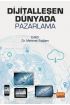 Dijitalleşen Dünyada Pazarlama - Üretim Yönetimi ve Pazarlama - Cosmedrome