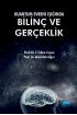 Kuantum Evreni Işığında Bilinç ve Gerçeklik - Deneysel Psikoloji - Cosmedrome