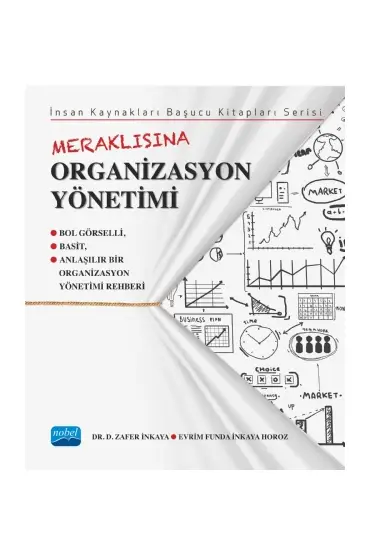 Meraklısına ORGANİZASYON YÖNETİMİ - İşletme Yönetimi ve Organizasyon - Cosmedrome