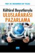 Kültürel Boyutlarıyla ULUSLARARASI PAZARLAMA - Üretim Yönetimi ve Pazarlama - Cosmedrome