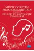 MÜZİK ÖĞRETİM PROGRAMLARIMIZIN (1924-2017) - Felsefi ve Sosyolojik Temelleri - Müzik - Cosmedrome