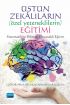 ÜSTÜN ZEKÂLILARIN (Özel Yeteneklilerin) EĞİTİMİ: Sistematik ve