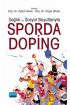 Sağlık ve Sosyal Boyutlarıyla Sporda Doping - Spor Bilimleri - Cosmedrome