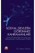 SOSYAL DEVLETİN GÖRÜNMEZ KAHRAMANLARI - Pozitif Psikolojik