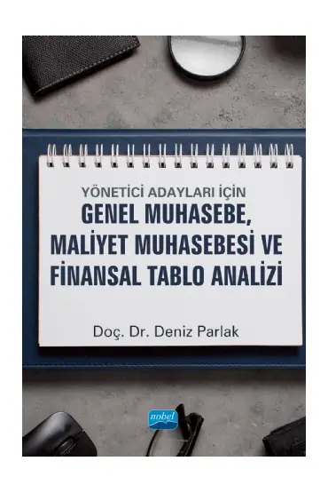 Yönetici Adayları için GENEL MUHASEBE, MALİYET MUHASEBESİ VE