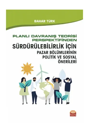 Planlı Davranış Teorisi Perspektifinden Sürdürülebilirlik İçin