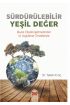 SÜRDÜRÜLEBİLİR YEŞİL DEĞER -Büyük Ölçekli İşletmelerden İyi