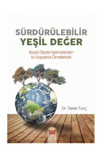 SÜRDÜRÜLEBİLİR YEŞİL DEĞER -Büyük Ölçekli İşletmelerden İyi