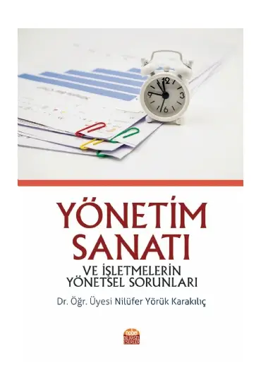 Yönetim Sanatı ve İşletmelerin Yönetsel Sorunları - İşletme Yönetimi ve Organizasyon - Cosmedrome