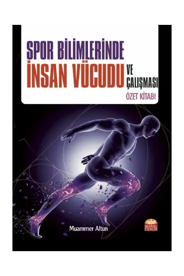 Spor Bilimlerinde İnsan Vücudu ve Çalışması Özet Kitabı - Spor Bilimleri - Cosmedrome