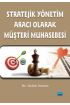 Stratejik Yönetim Aracı Olarak Müşteri Muhasebesi - Muhasebe, Finans ve Bankacılık - Cosmedrome