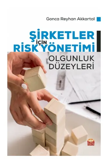 Şirketler İçin Risk Yönetimi Olgunluk Düzeyleri - İşletme Yönetimi ve Organizasyon - Cosmedrome