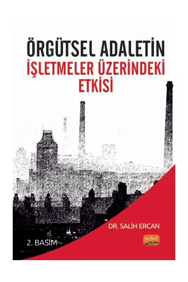 Örgütsel Adaletin İşletmeler Üzerindeki Etkisi - İşletme Yönetimi ve Organizasyon - Cosmedrome