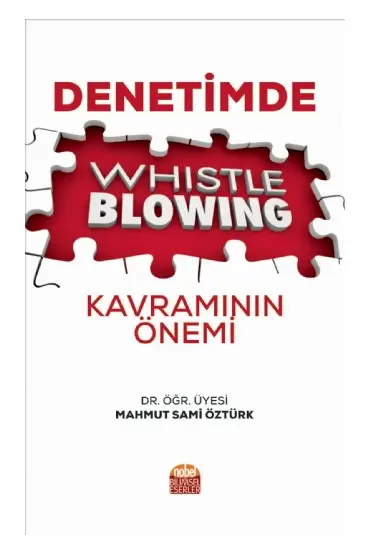 Denetimde Whistleblowing Kavramının Önemi - İşletme Yönetimi ve Organizasyon - Cosmedrome