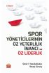 Spor Yöneticilerinin Öz Yeterlilik İnancı ve Öz Liderlik - Spor Bilimleri - Cosmedrome