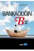 Bankacılığın B’si - Muhasebe, Finans ve Bankacılık - Cosmedrome