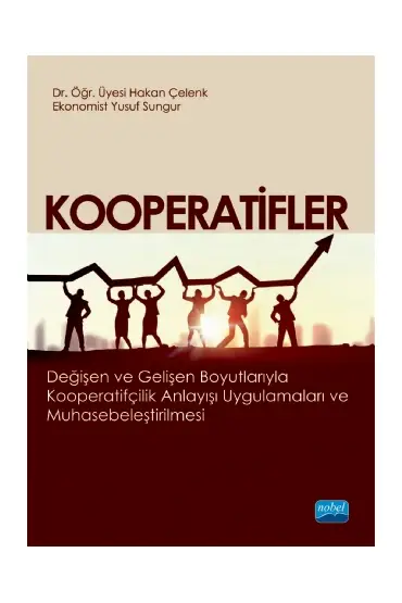 KOOPERATİFLER (Değişen ve Gelişen Boyutlarıyla Kooperatifçilik