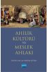 Ahilik Kültürü ve Meslek Ahlakı - Çalışma Ekonomisi ve Endüstri İlişkileri - Cosmedrome