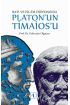 Batı ve İslâm Dünyasında PLATON’UN TİMAİOS’U - Felsefe - Cosmedrome