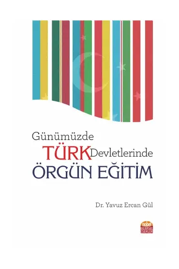 Günümüzde Türk Devletlerinde Örgün Eğitim - Eğitim Yönetimi ve Denetimi - Cosmedrome