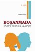 Boşanmada Psikolojik İlk Yardım - Rehberlik ve Psikolojik Danışma - Cosmedrome