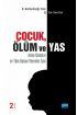 ÇOCUK, ÖLÜM VE YAS (Anne-Babalar ve Tüm Bakım Verenler İçin) - Rehberlik ve Psikolojik Danışma - Cosmedrome