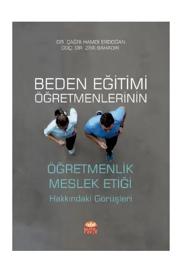 Beden Eğitimi Öğretmenlerinin ÖĞRETMENLİK MESLEK ETİĞİ Hakkındaki Görüşleri - Spor Bilimleri - Cosmedrome