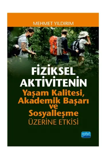 Fiziksel Aktivitenin Yaşam Kalitesi, Akademik Başarı ve Sosyalleşme Üzerine Etkisi - Spor Bilimleri - Cosmedrome