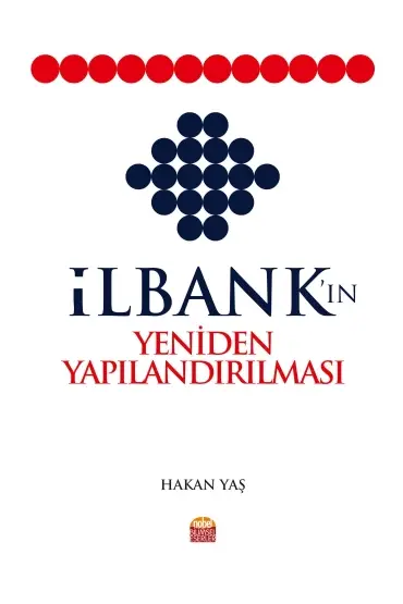 İlbank’ın Yeniden Yapılandırılması - İktisat Teorisi ve Politikası - Cosmedrome