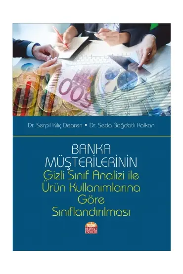 Banka Müşterilerinin Gizli Sınıf Analizi İle Ürün