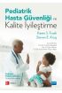 PEDİATRİK HASTA GÜVENLİĞİ VE KALİTE İYİLEŞTİRME - Pediatric Patient Safety and Quality Improvement - Hemşirelik - Cosmedrome