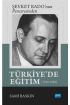 Şevket Rado’nun Penceresinden - TÜRKİYE’DE EĞİTİM (1930-1960) - Eğitim Yönetimi ve Denetimi - Cosmedrome