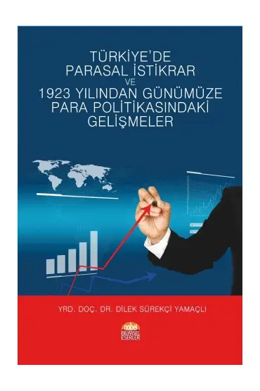 Türkiye’de Parasal İstikrar ve 1923 Yılından Günümüze Para