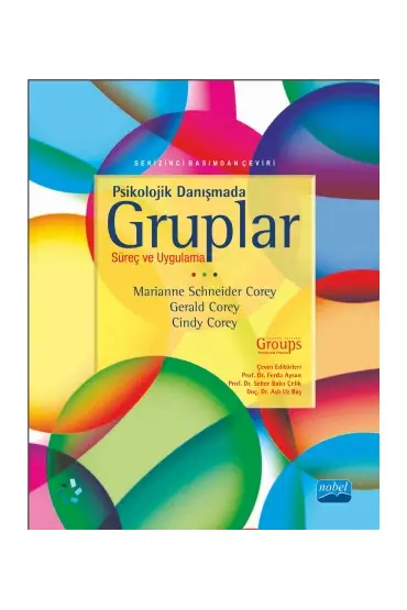 PSİKOLOJİK DANIŞMADA GRUPLAR: Süreç ve Uygulama - GROUPS: Process and Practice - Rehberlik ve Psikolojik Danışma - Cosmedrome