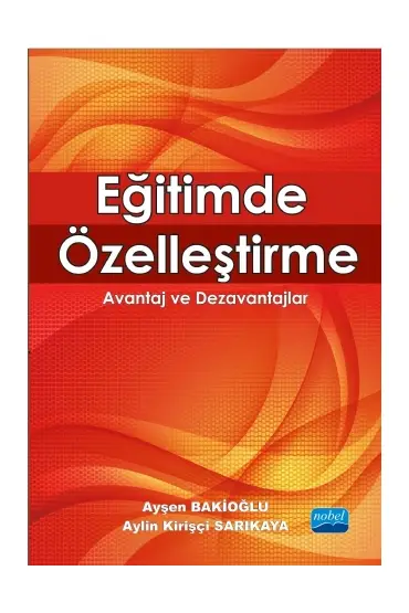 EĞİTİMDE ÖZELLEŞTİRME - Avantaj ve Dezavantajlar - Eğitim Yönetimi ve Denetimi - Cosmedrome