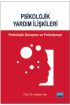 PSİKOLOJİK YARDIM İLİŞKİLERİ - Danışma ve Psikoterapi - Rehberlik ve Psikolojik Danışma - Cosmedrome