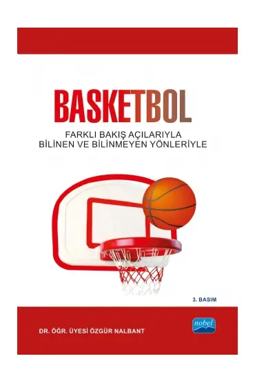 BASKETBOL - Farklı Bakış Açılarıyla Bilindik ve Bilinmedik Yönleriyle - Spor Bilimleri - Cosmedrome