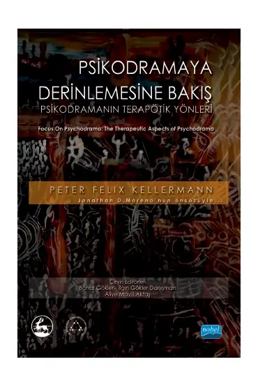 PSİKODRAMAYA DERİNLEMESİNE BAKIŞ - Psikodramanın Terapötik