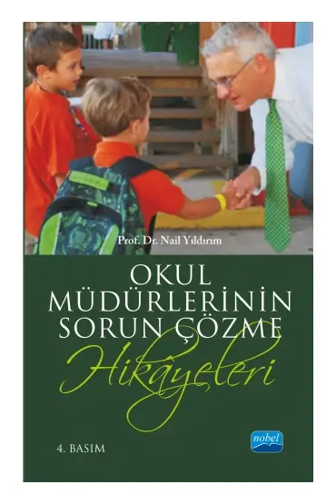 Okul Müdürlerinin Sorun Çözme Hikâyeleri - Eğitim Yönetimi ve Denetimi - Cosmedrome