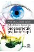 Bioenerjetik Psikoterapi -Beden Bilinci ve Yaratıcı Güç- - Rehberlik ve Psikolojik Danışma - Cosmedrome