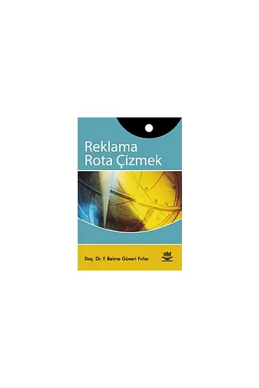 Reklama Rota Çizmek - Halkla İlişkiler ve İletişim - Cosmedrome