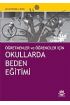 Okullarda Beden Eğitimi -Öğretmen ve Öğrenciler İçin- - Spor Bilimleri - Cosmedrome