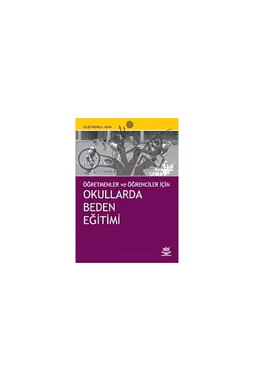 Okullarda Beden Eğitimi -Öğretmen ve Öğrenciler İçin- - Spor Bilimleri - Cosmedrome