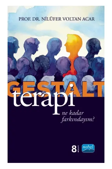 GESTALT TERAPİ - Ne Kadar Farkındayım? - Rehberlik ve Psikolojik Danışma - Cosmedrome