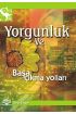 Yorgunluk ve Başa Çıkma Yolları - Spor Bilimleri - Cosmedrome