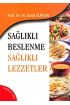 Sağlıklı Beslenme Sağlıklı Lezzetler - Beslenme ve Diyetetik - Cosmedrome