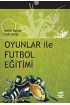 Oyunlar ile Futbol Eğitimi - Spor Bilimleri - Cosmedrome